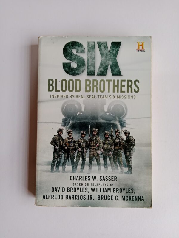 Six: Blood Brothers by Charles W. Sasser