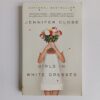 Girls in White Dresses by Jennifer Close