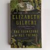 The Signature of All Things by Elizabeth Gilbert