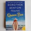 Queen Bee by Dorothea Benton Frank
