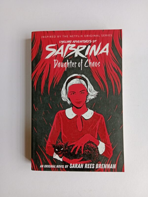 Chilling Adventures of Sabrina: Daughter of Chaos by Sarah Rees Brennan