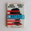 Stamped: Racism, Antiracism, and You by Jason Reynolds & Ibram X. Kendi