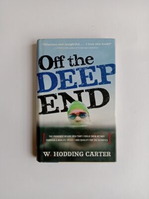 Off the Deep End by W. Hodding Carter