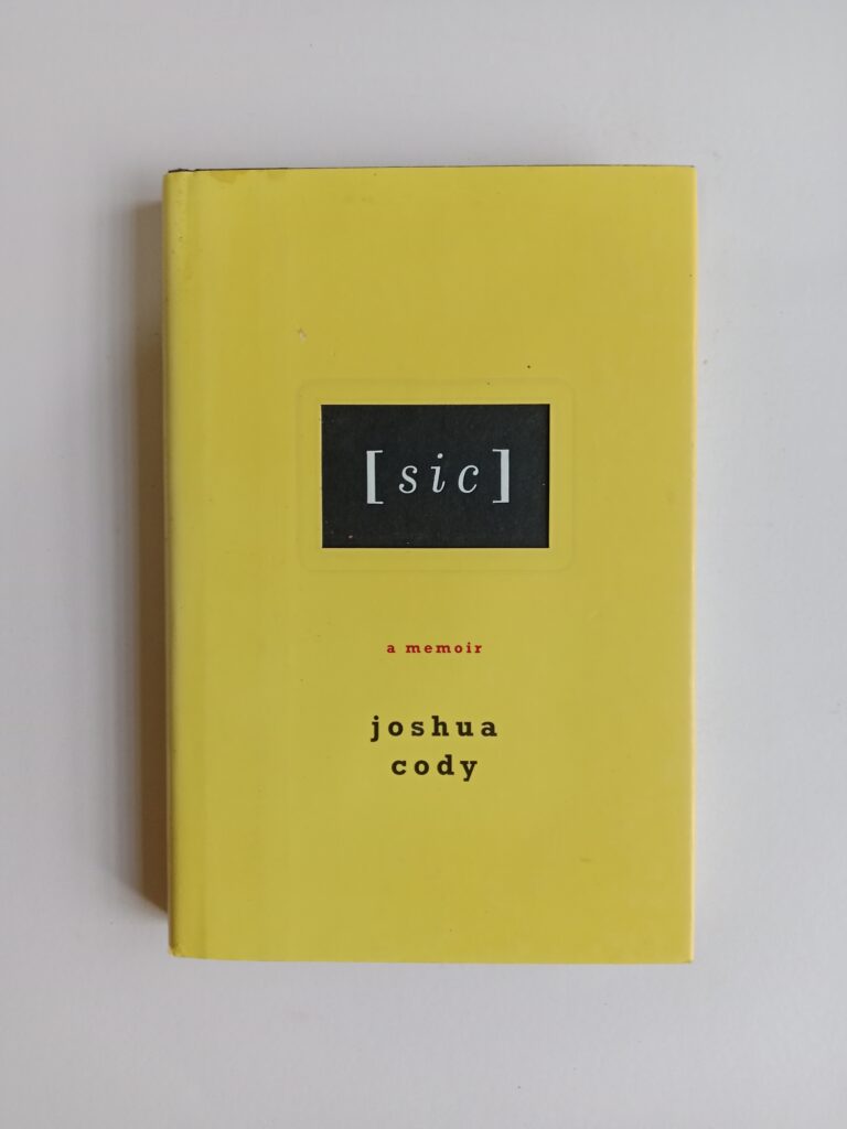 [sic]: A Memoir by Joshua Cody