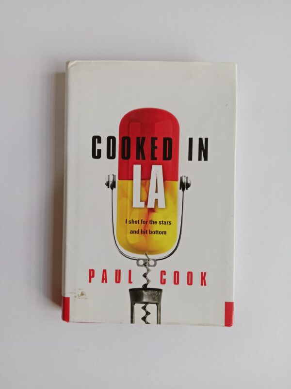 IMG_20251102_084547 Cooked in L.A.: I Shot for the Stars and Hit Bottom by Paul Cook