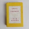 Trail of Crumbs: Hunger, Love, and the Search for Home by Kim Sunée