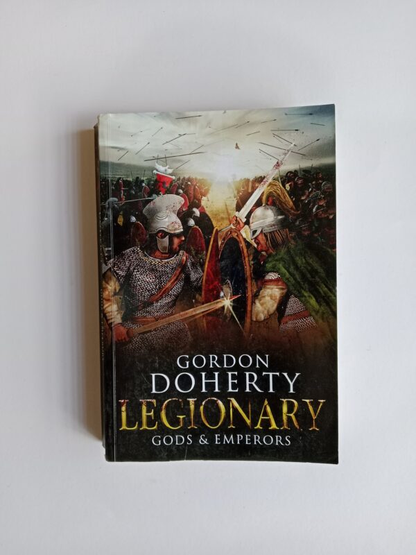 Legionary: Gods & Emperors by Gordon Doherty
