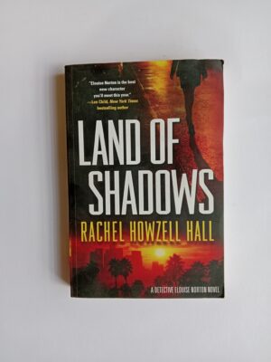 Land of Shadows by Rachel Howzell Hall