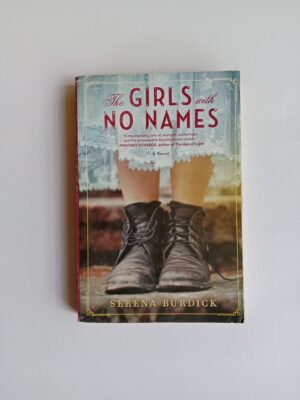The Girls with No Names by Serena Burdick