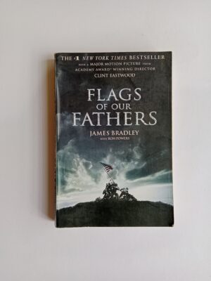 Flags of Our Fathers by James Bradley with Ron Powers