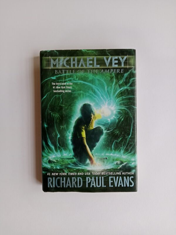 Michael Vey: Battle of the Ampere by Richard Paul Evans